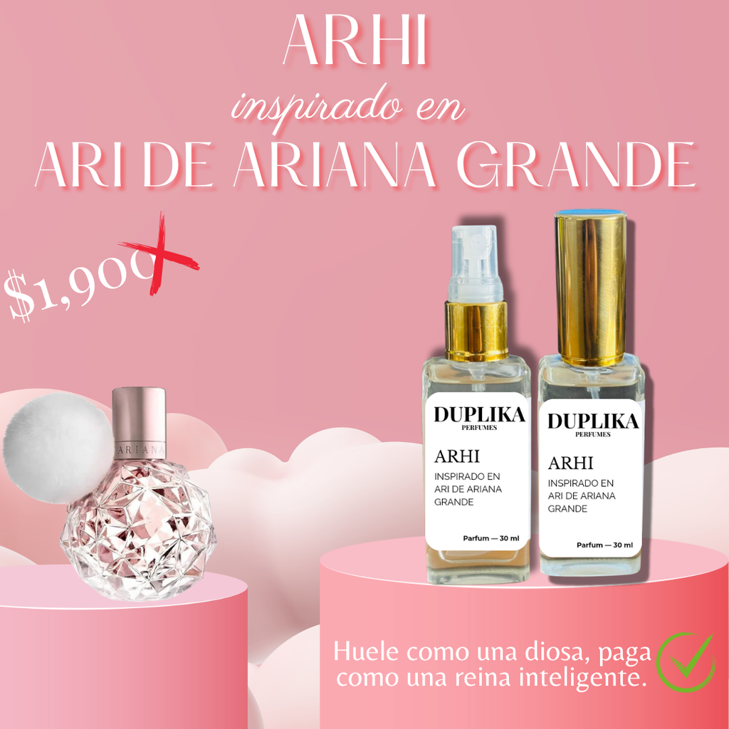 ARHI INSP. ARI DE ARIANA GRANDE (CON NUESTRAS ETIQUETAS, 30 ML)