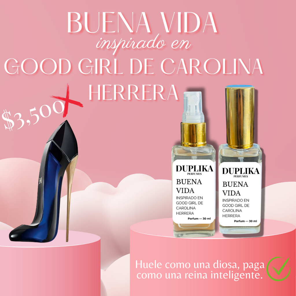 BUENA VIDA INSP. GOOD GIRL DE CAROLINA HERRERA (CON NUESTRAS ETIQUETAS, 30 ML)