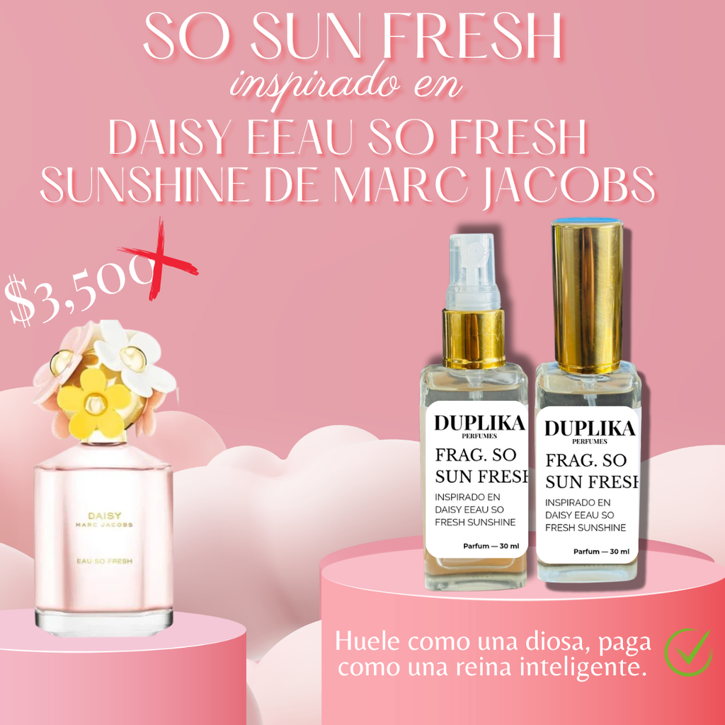 SO SUN FRESH INSP. DAISY EAU SO FRESH SUNSHINE DE MARC JACOBS (CON NUESTRAS ETIQUETAS, 30 ML)